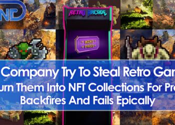 NFT Company Try To Steal Retro Games & Turn Them Into NFT Collections, Backfires & Fails Epically