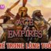 Age of Empires: Đế Chế Trong Lòng Tuổi Thơ | Game On! Hoài Niệm
