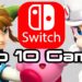Top 10 Nintendo Switch Games!