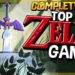 Top 10 Zelda Games | The Completionist