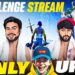 Challange Stream in Only up Antaryami vs husna vs ninja vs legend