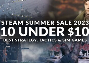 STEAM SUMMER SALE 2023 – 10 UNDER  | Best Strategy, Sim & Management Games