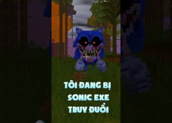 TÔI BỊ SONIC EXE TRUY ĐUỔI #miniworldvn #miniworld #sonicexe #miniworldvatoi #video games
