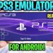 PS3 Emulator For Android – RPCS3 Setup & Gameplay | Play PS3 Video games On Cell!